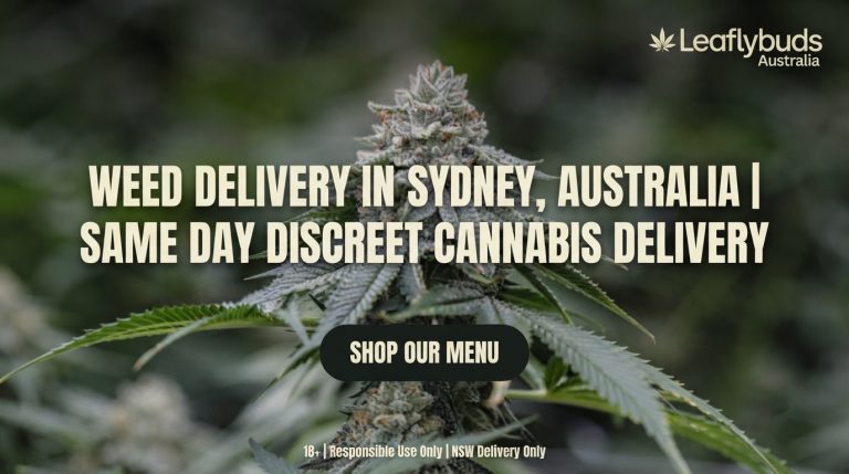Weed Delivery in Sydney, Australia | Same Day Discreet Cannabis Delivery by Leaflybuds Australia
