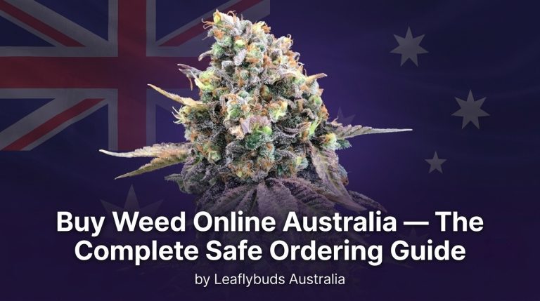 Buy Weed Online Australia — The Complete Safe Ordering Guide by Leaflybuds Australia
